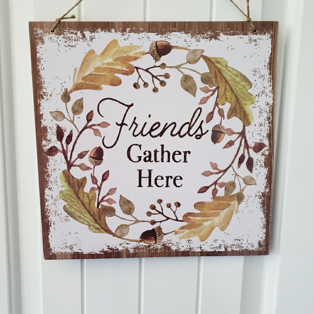 Friends gather here sign